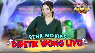 Download Dipetik Wong Liyo - Rena Movies - The Pangestu MP3