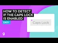 How To Detect if the Caps Lock Key Is Enabled EASY