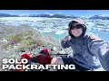 Solo Packrafting 32km to One of Alaska s Largest Glaciers