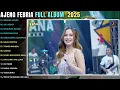 BOKONG SEMOK - GULU PEDOT - RINDUNYA HATIKU - AJENG FEBRIA NIRWANA COMBACK FULL ALBUM TERABRU 2025