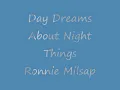 Ronnie Milsap - Daydreams About Night Things withLyrics