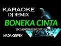 Download Lagu DJ BONEKA CINTA - Endang Maemunah ( KARAOKE DJ REMIX NADA CEWEK )