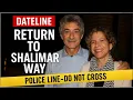 Dateline NBC Season 29 Episode 10 Return to Shalimar Way True Crime Documentary