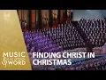 12/07/25 Finding Christ in Christmas #5021 Music \u0026 the Spoken Word | The Tabernacle Choir