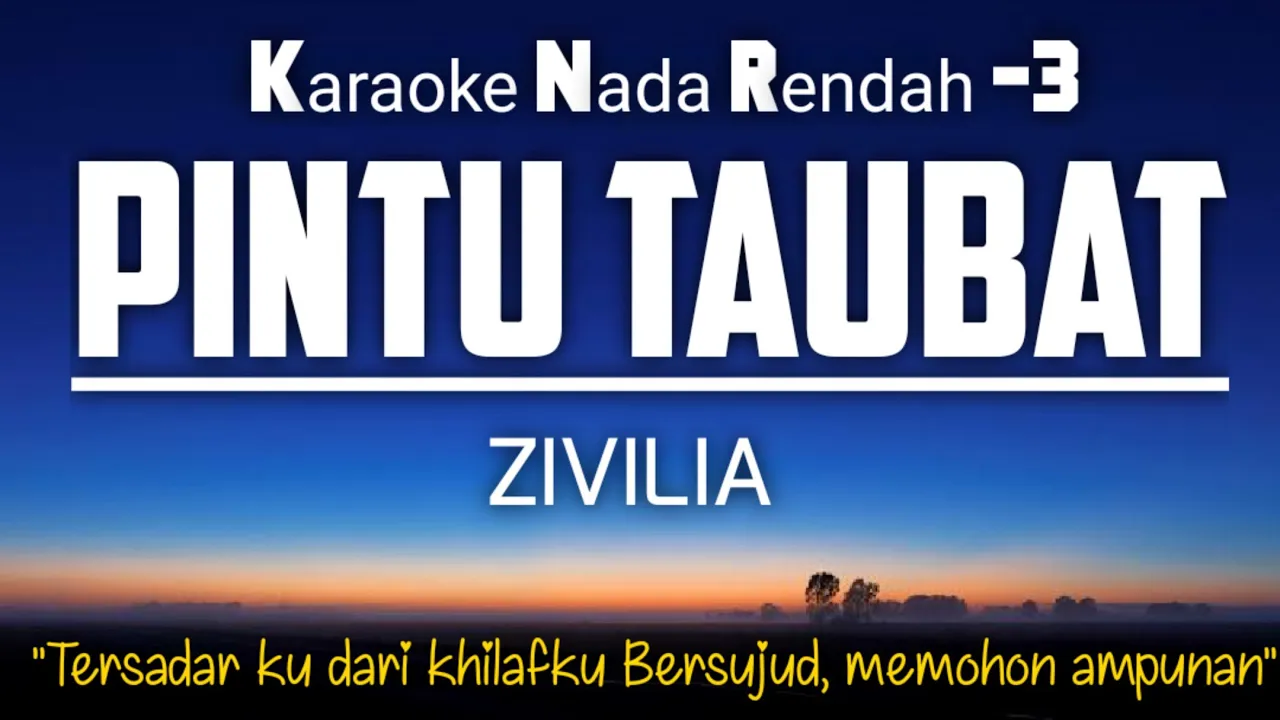 Zivilia - Pintu Taubat Karaoke Lower Key Nada Rendah -3 Zivilia - Pintu Taubat Karaoke Lower Key Nada Rendah -3