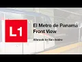 Download Lagu Panama Metro - Front View Ride - Line 1