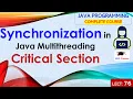 L76 Synchronization in Java Multithreading Critical Section Java Programming Lectures in Hindi