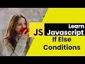 If If-Else Else Statements in JavaScript 2023