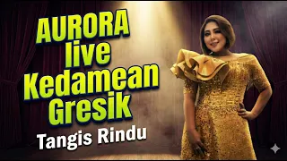 aurora live kedamean gresik tangis rindu wiwik sagita
