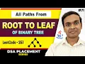 All Paths From Root to Leaf LeetCode 257 DSA in Java Full Course