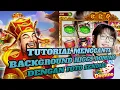 cara ubah background higgs domino terbaru slot fafafa dengan mudah