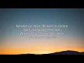Cheat Codes - Between Our Hearts (Lyrics) Ft. CXLOE