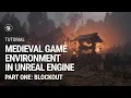 Part 1 Blockout Medieval Game Environment in UE4