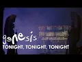 Download Lagu Genesis - Tonight, Tonight, Tonight (Long Version - Official Music Video)