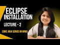 How to install Eclipse IDE 2025 on Windows 11 in Hindi