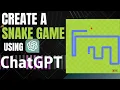 Create a Snake Game Using CHATGPT