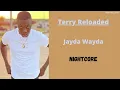 Jayda Wayda Terry Reloaded Nightcore