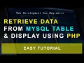 How to Retrieve and Display a Table from MySQL Database in PHP - Tutorial