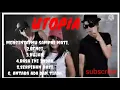 Download Lagu UTOPIA || full album.mencintaimu sampai mati: