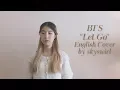Download Lagu {ENGLISH VER./영어버전] BTS (방탄소년단) - Let Go Vocal Cover