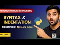 Python Syntax Indentation Explained in 15 minutes Python Full Course Gate
