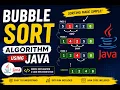 Bubble Sort Algorithm in Java Step-by-Step Explanation with Code