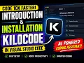 KiloCode in VS Code The AI Coding Agent You NEED to Try Introduction Installation
