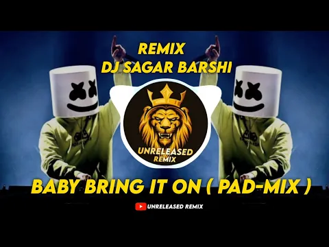 Download MP3 Baby bring it on || marathi || dj song  (pad-mix) dj sagar barshi || unreleased Remix