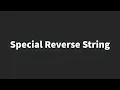 Infytq Problem Special Reverse String Python Solution