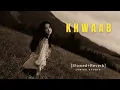 Download Lagu KHWAAB 💔 | Hindi Sad Song | Slowed + Reverb | Lyrics Studio | #khwaab #lyricsstudio01 #sadsong