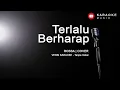 Download Lagu Rossa - Terlalu Berharap I COVER (Karaoke Lirik Tanpa Vokal)