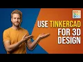 How To Use Tinkercad For 3D Design 2026 Easy Guide
