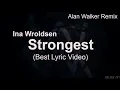 Download Lagu Ina Wroldsen - Strongest Lyrics (Alan Walker Remix) | Best Lyric Video