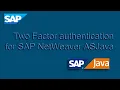 Two Factor authentication for SAP NetWeaver AS Java