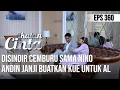Download Lagu IKATAN CINTA - Disindir Cemburu Sama Nino, Andin Janji Buatkan Kue Untuk Mas AL