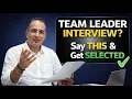 Team Leader Interview Questions and Answers How to Get Hired