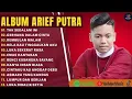 ARIEF PUTRA FULL ALBUM TERBARU 2024 | REMBULAN MALAM🎵TAK SEDALAM INI🎵| TERPOPULER TANPA IKLAN
