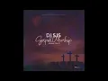 Lagu DJ SJS - Gospel Worship Mix (VOL 2) (OFFICIAL AUDIO)