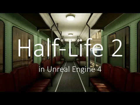 Gameplay of Half-Life 2 in Unreal Engine 4