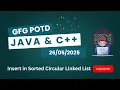 Insert in Sorted Circular Linked List GFG POTD 2025 Problem of the day