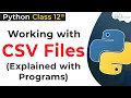 CSV Files in Python Class 12 CSV File Program in python Computer Science with Python Class 12