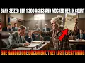 Bank Seized Her 1 200 Acres and Mocked Her in Court She Handed One Document They Lost Everything
