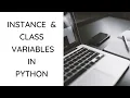 Instance and Variables in Python