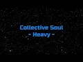 Collective Soul - "Heavy" HQ/With Onscreen Lyrics!