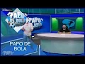 Download Lagu Papo de Bola (23/12/19) | Completo