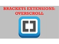 Brackets Extensions - Overscroll
