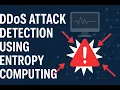 DDoS Attack Detection using Entropy Computing VIP IEEE HYD