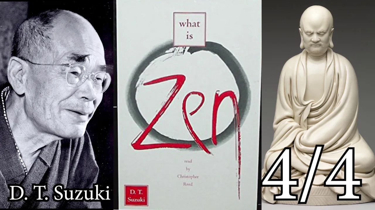 D. T. Suzuki: What is Zen 4/4 [Audio Renaissance Tapes]