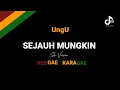 Lagu Sejauh mungkin - Ungu ( Reggae Karaoke ) @DedeMusik