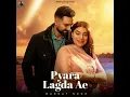 Pyara Lagda Ae - Mannat Noor
